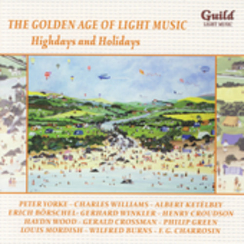 Highdays & Holidays: Golden Age of Light Music