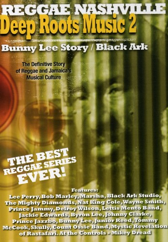 Deep Roots Music: Volume 2: The Bunny Lee Story / Black Ark