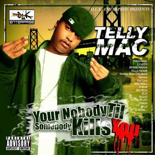 Your Nobody Til Somebody Kills You [Explicit Content]