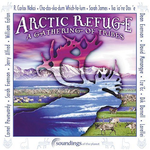 Arctic Refuge-Gathering - Artic Refuge: Gathering of Tribes / Various