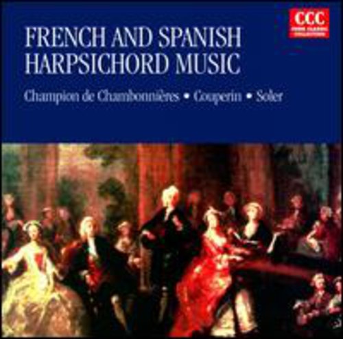 Couperin/Soler - French & Spanish Harpsichord Music / Various