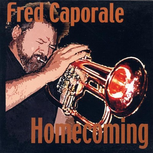 Fred Caporale - Homecoming