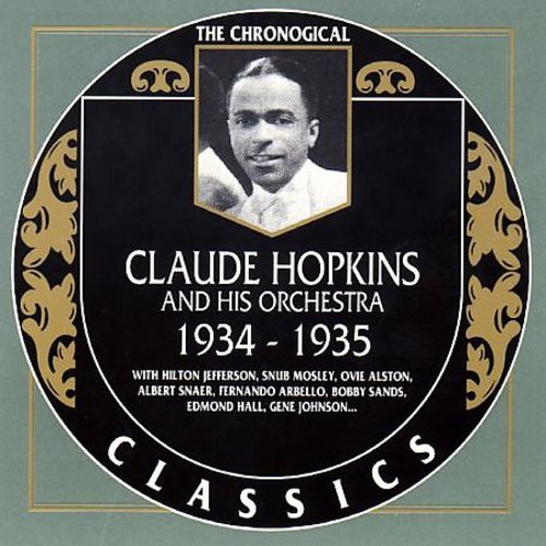 Claude Hopkins & His Orchestra 1934-35