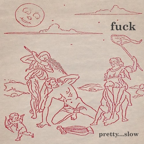 Pretty...slow [Explicit Content]