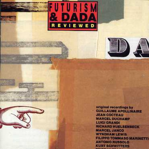 Futurism and Dada Reviewed