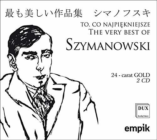 Very Best of Szymanowski