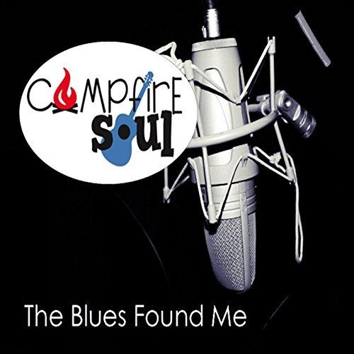 The Blues Found Me