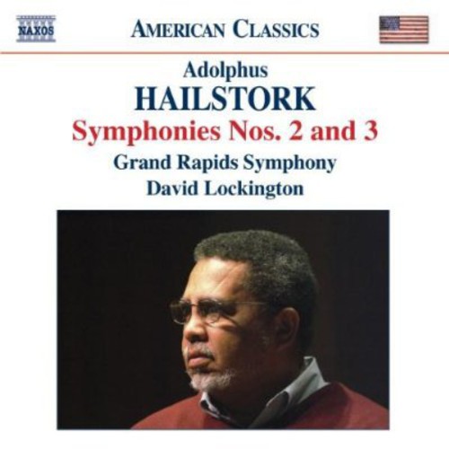 A. HAILSTORK - Symphonies 2 & 3