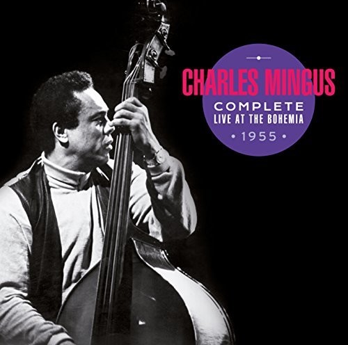 Complete Live At The Bohemia 1955 + Bonus Tracks