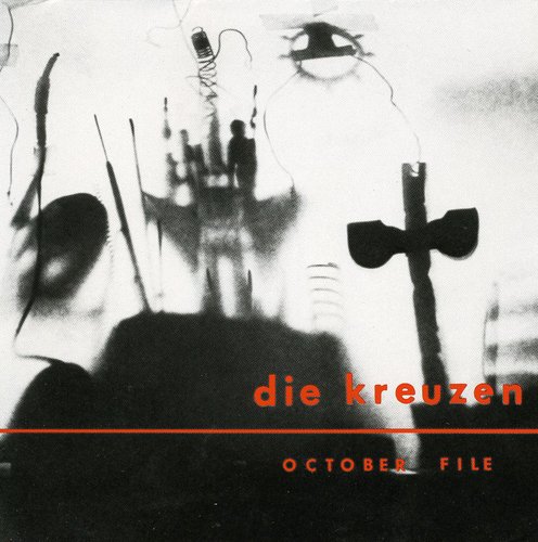 Die Kreuzen / October File