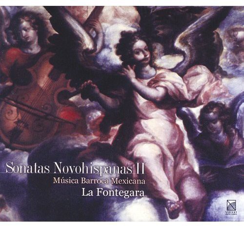 Sonatas Novohispanas 2: Mexican Baroque Music