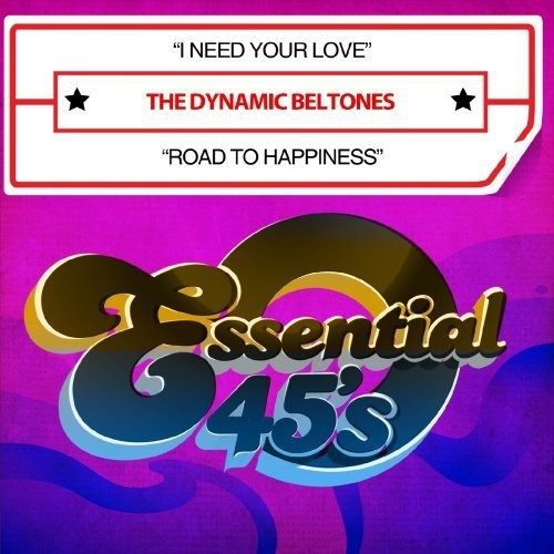 I Need Your Love /  Road to Happiness