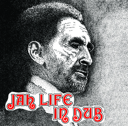 Jah Life in Dub