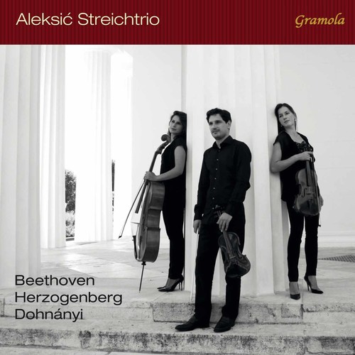 BEETHOVEN DOHANYI & HERZOGENBERG: STRING TRIOS