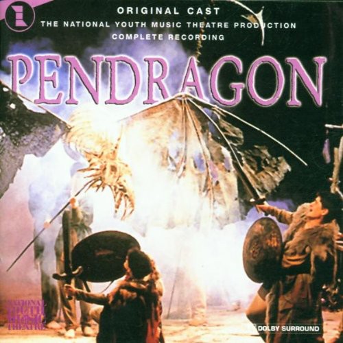 National Youth Theatre - Pendragon (Complete Recording) (Uk)