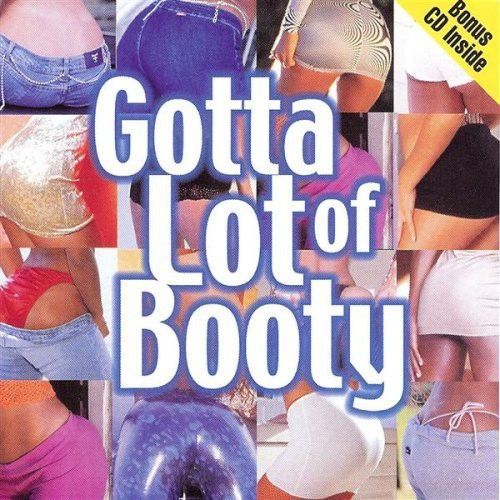 Gotta Lot of Booty /  Various