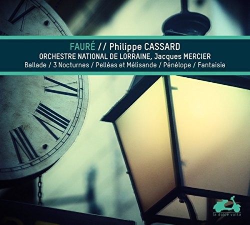 Faurr: Piano Music - Ballade, Nocturnes, Pelles Et MeLisande,PeneLope, Fantaisie
