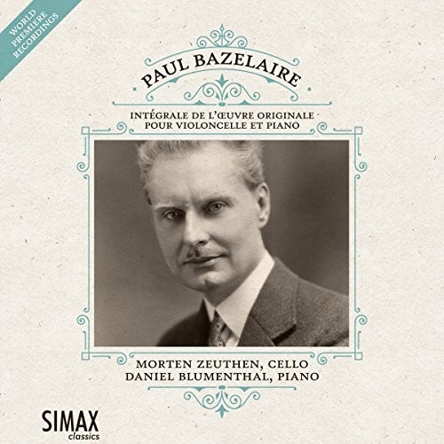 Paul Bazelaire: Complete Works For Cello & Piano