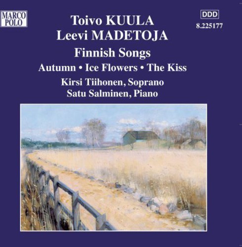 Kuula/Madetoja - Finnish Songs