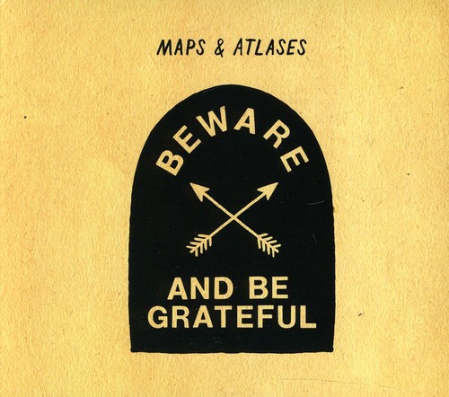Beware and Be Grateful