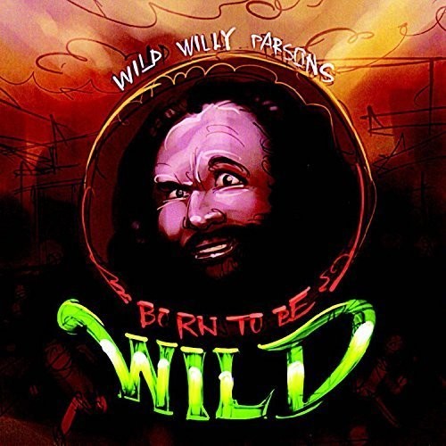Born to Be Wild [Explicit Content]
