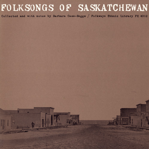 Folksongs Of Saskatchewan - Folksongs of Saskatchewan / Various