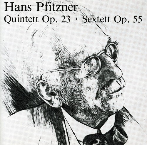 Hans Pfitzner - Quintet / Sextet