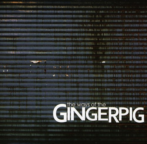 Ways of the Gingerpig