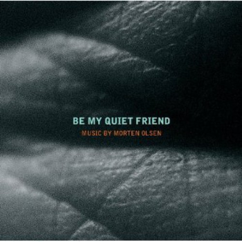 Be My Quiet Friend