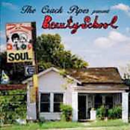 Crack Pipes - Beauty School