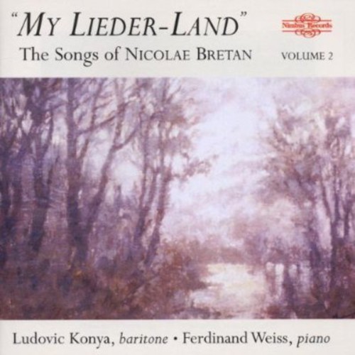 My Lieder-Land: Songs of Nicolae Bretan 2
