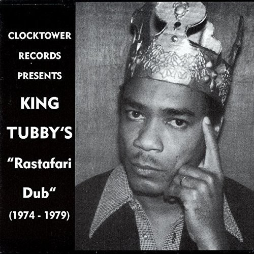 King Tubby's Rastafari Dub 1974-1979