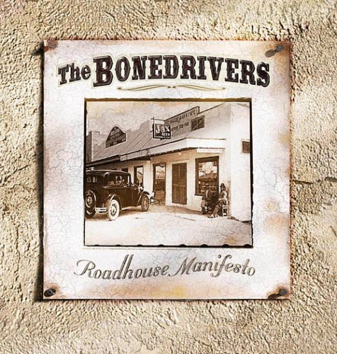 Bonedrivers - Roadhouse Manifesto