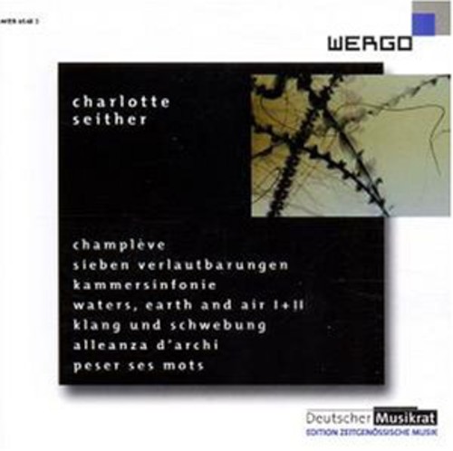 Charlotte Seither - Seither: Champleve -sieben Verlautbarung / Various