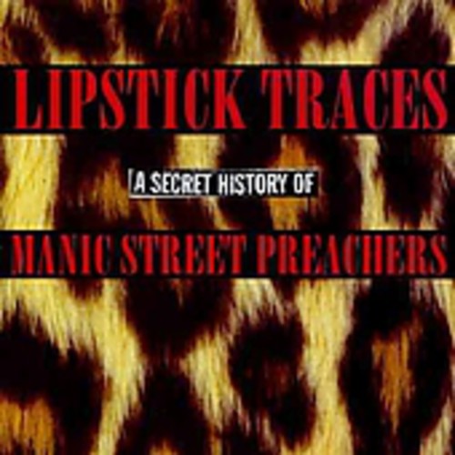 Lipstick Traces (A Secret History of Man) [Import]