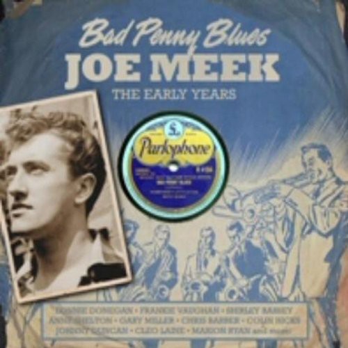 Joe Meek - Bad Penny Blues