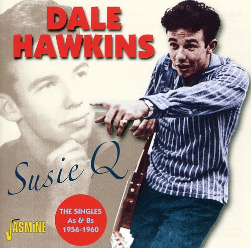 Susie Q - Singles A's and B's 1956-60 [Import]