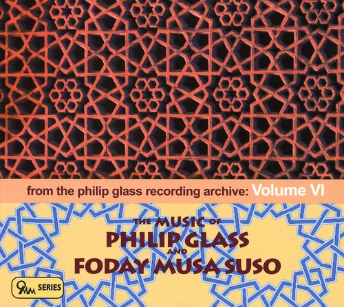 Music of Glass & Foday Musa Suso: Archive 6 / Various