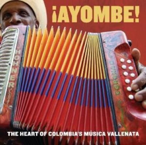 Various Artists - Ayombe: Heart Of Colombia's Mzsica Vallenata