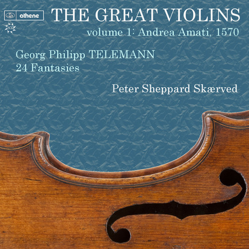 Great Violins 1 - Telemann 24 Fantasies 1570 Amati