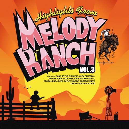 Highlights from Melody Ranch 3 /  Various