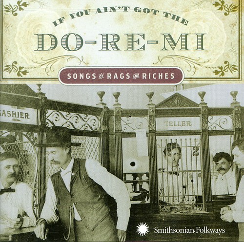 If You Ain't Got The Do-Re-Mi Songg Of Rags and Riches