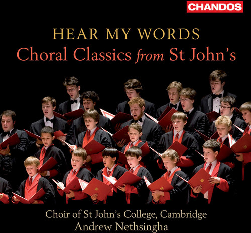 Hear My Words: Choral Classics from St Johns
