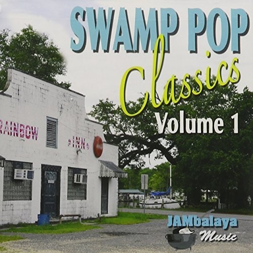 Swamp Pop Classics 1 /  Various