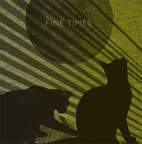 Fine Times [Import]
