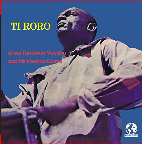 Ti Roro And His Voodoo Drums