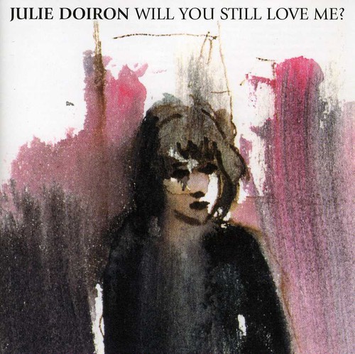Will You Still Love Me