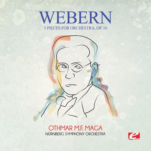 Webern: 5 Pieces for Orchestra, Op. 10