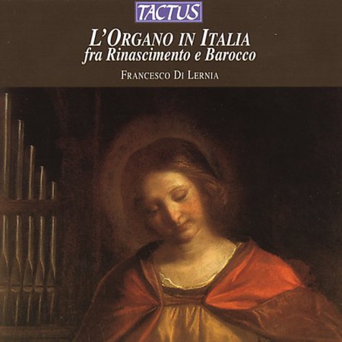 Organ in Italy: Renaissance & Baroque