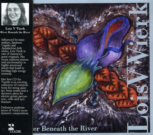 Lois V Vierk - River Beneath the River